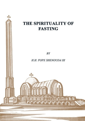 Cover Image for The Spirituality of Fasting -- Pope Shenouda, Paperback