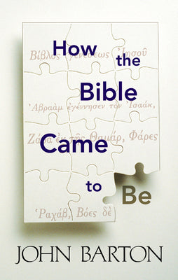 Cover Image for How the Bible Came to Be -- John Barton, Paperback