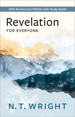 Cover Image for Revelation for Everyone: 20th Anniversary Edition with Study Guide -- N. T. Wright, Paperback