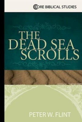 Cover Image for The Dead Sea Scrolls -- Peter W. Flint, Paperback