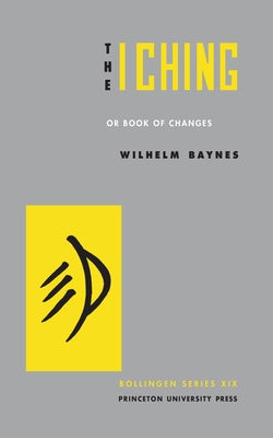 Cover Image for The I Ching or Book of Changes -- C. G. Jung, Hardcover