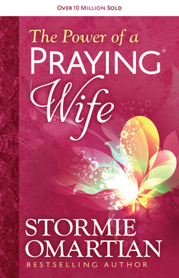 Cover Image for The Power of a Praying Wife -- Stormie Omartian, Paperback