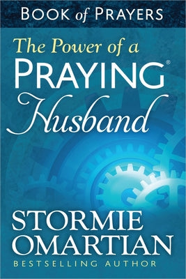 Cover Image for The Power of a Praying Husband Book of Prayers -- Stormie Omartian, Mass Market Paperback