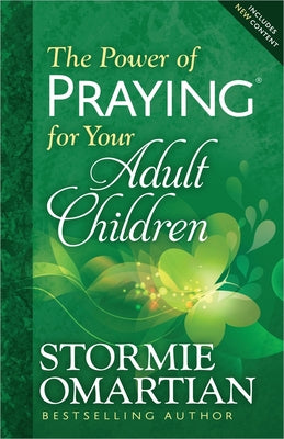 Cover Image for The Power of Praying for Your Adult Children -- Stormie Omartian, Paperback