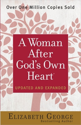 Cover Image for A Woman After God's Own Heart -- Elizabeth George, Paperback