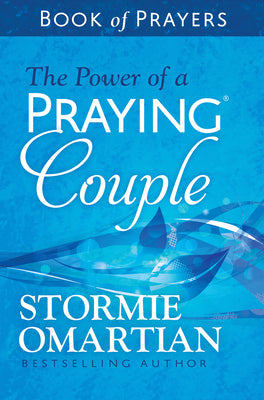 Cover Image for The Power of a Praying Couple Book of Prayers -- Stormie Omartian, Paperback