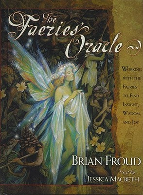 Cover Image for Faeries' Oracle [With A Full Deck of Original Oracle Cards] -- Brian Froud, Other