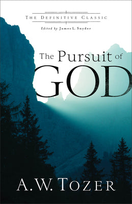 Cover Image for The Pursuit of God -- A. W. Tozer, Paperback