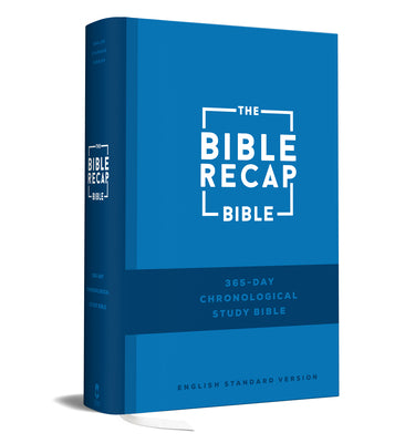 Cover Image for The Bible Recap 365-Day Chronological Study Bible: English Standard Version -- Tara-Leigh Cobble, Hardcover