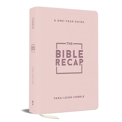 The Bible Recap: A One-Year Guide to Reading and Understanding the Entire Bible, Personal Size--Pink Imitation Leather -- Tara-Leigh Cobble, Imitation Leather