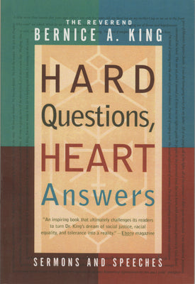 Cover Image for Hard Questions, Heart Answers: Sermons and Speeches -- Bernice A. King, Paperback