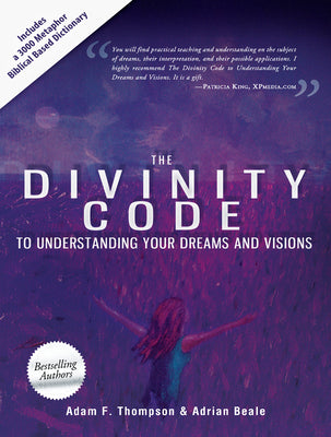Cover Image for The Divinity Code to Understanding Your Dreams and Visions -- Adam Thompson, Paperback