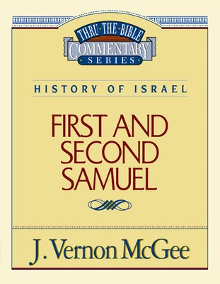 Cover Image for Thru the Bible Vol. 12: History of Israel (1 and 2 Samuel): 12 -- J. Vernon McGee, Paperback