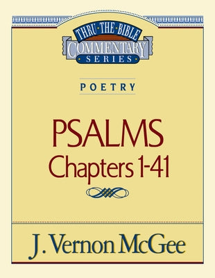 Cover Image for Thru the Bible Vol. 17: Poetry (Psalms I-41): 17 -- J. Vernon McGee, Paperback