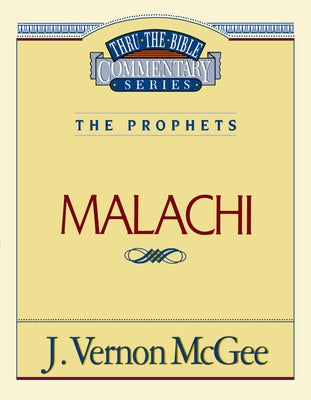Cover Image for Thru the Bible Vol. 33: The Prophets (Malachi): 33 -- J. Vernon McGee, Paperback