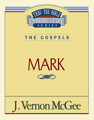 Cover Image for Thru the Bible Vol. 36: The Gospels (Mark): 36 -- J. Vernon McGee, Paperback