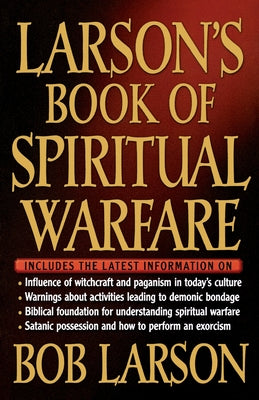 Cover Image for Larson's Book of Spiritual Warfare -- Bob Larson, Paperback