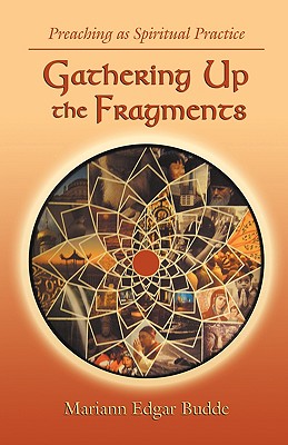 Cover Image for Gathering Up the Fragments -- Mariann Edgar Budde, Paperback