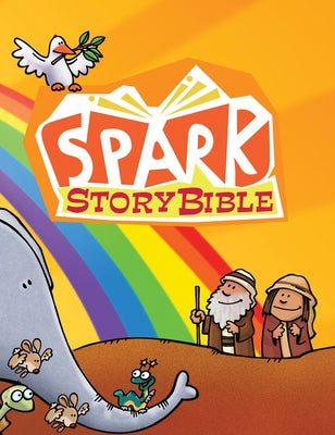 Cover Image for Spark Story Bible: Sunday School Edition -- Patti Thisted Arthur, Hardcover