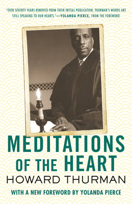 Cover Image for Meditations of the Heart -- Howard Thurman, Paperback