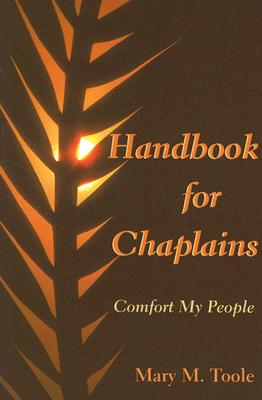 Cover Image for Handbook for Chaplains: Comfort My People -- Mary M. Toole, Paperback
