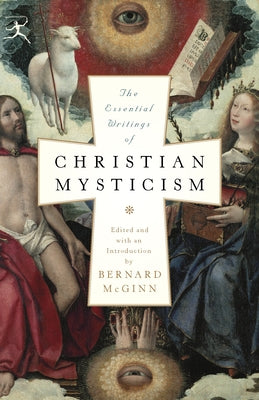 Cover Image for The Essential Writings of Christian Mysticism -- Bernard McGinn, Paperback