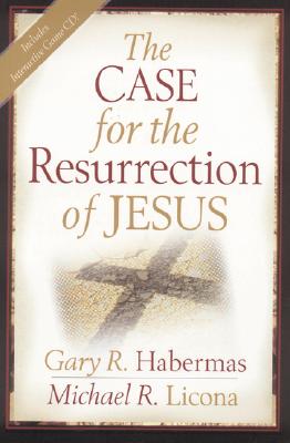 The Case for the Resurrection of Jesus -- Gary R. Habermas, Paperback