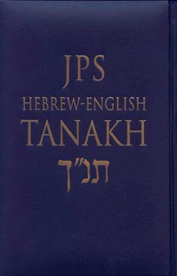 Cover Image for JPS Hebrew-English Tanakh-TK: Oldest Complete Hebrew Text and the Renowned JPS Translation -- Jewish Publication Society, Hardcover