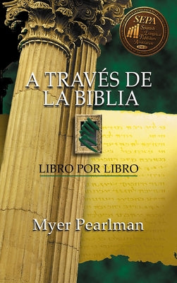 Cover Image for A Través de la Biblia: Libro Por Libro -- Myer Pearlman, Paperback