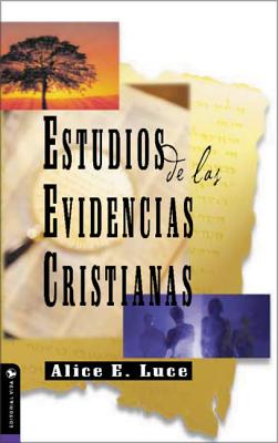 Cover Image for La Estudios de Las Evidencias Cristianas -- Alice E. Luce, Paperback