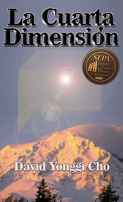 La cuarta dimensi��n -- Pastor David Yonggi Cho, Paperback