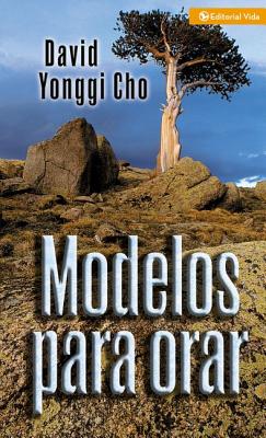 Cover Image for El Modelos Para Orar -- David Yonggi Cho, Paperback