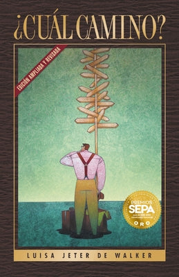 ¿Cuál Camino? -- Luisa Jeter De Walker, Paperback