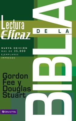 Cover Image for La lectura eficaz de la Biblia -- Gordon D. Fee, Paperback