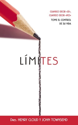Cover Image for Límites: Cuando Decir 'Sí', Cuando Decir 'No', Tome El Control de Su Vida -- Henry Cloud, Mass Market Paperback