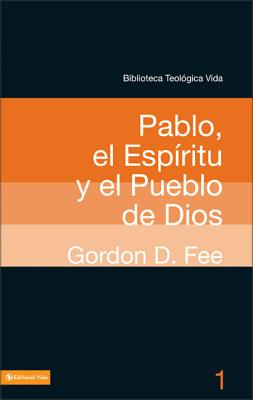 Cover Image for Btv # 01: Pablo, El Espíritu Y El Pueblo de Dios -- Gordon D. Fee, Paperback