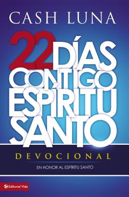 Cover Image for La Contigo, Espiritu Santo = With You, Holy Spirit = With You, Holy Spirit = With You, Holy Spirit -- Cash Luna, Paperback