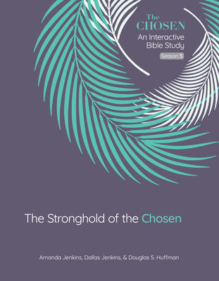 Cover Image for The Stronghold of the Chosen: An Interactive Bible Study Season 5 Volume 5 -- Amanda Jenkins, Paperback