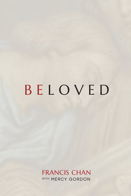 Cover Image for Beloved -- Francis Chan, Hardcover