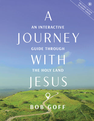Cover Image for A Journey with Jesus: An Interactive Guide Through the Holy Land -- Bob Goff, Paperback