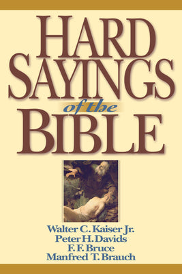 Cover Image for Hard Sayings of the Bible -- Walter C. Kaiser, Paperback