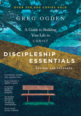 Cover Image for Discipleship Essentials: A Guide to Building Your Life in Christ -- Greg Ogden, Paperback