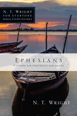 Cover Image for Ephesians: 11 Studies for Individuals and Groups -- N. T. Wright, Paperback