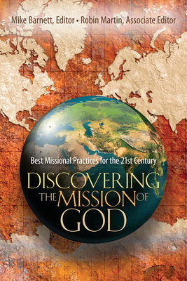 Cover Image for Discovering the Mission of God: Best Missional Practices for the 21st Century -- Robin Martin, Paperback