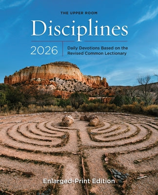 Cover Image for The Upper Room Disciplines 2026 Enlarged Edition: Daily Devotions Based on the Revised Common Lectionary -- The Upper Room, Paperback