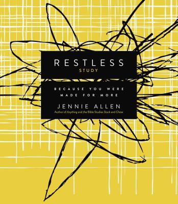 Cover Image for The Restless Bible Study Guide: Because You Were Made for More -- Jennie Allen, Paperback