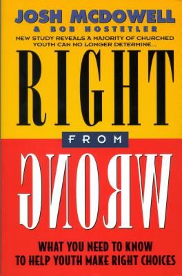 Cover Image for Right from Wrong -- Josh McDowell, Paperback