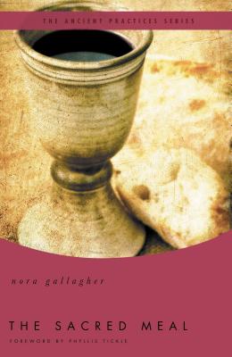 Cover Image for The Sacred Meal -- Nora Gallagher, Paperback
