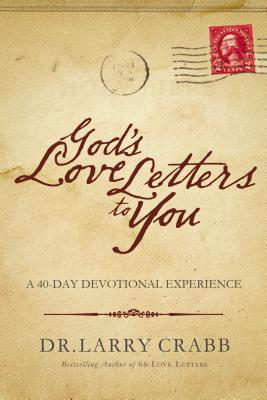 Cover Image for The God's Love Letters to You: A 40-Day Devotional Experience -- Larry Crabb, Paperback