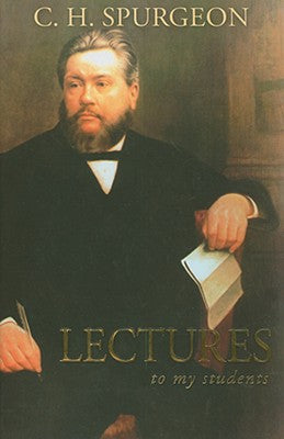 Cover Image for Lectures to My Students -- Charles Haddon Spurgeon, Hardcover